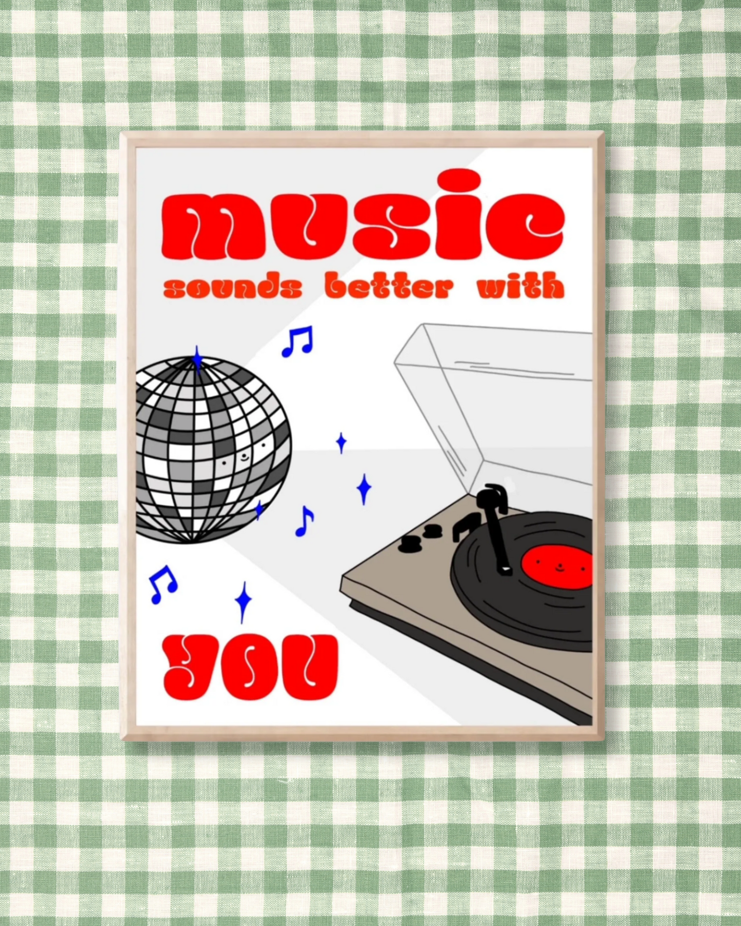 Music Sounds Better With You 11x14" Print