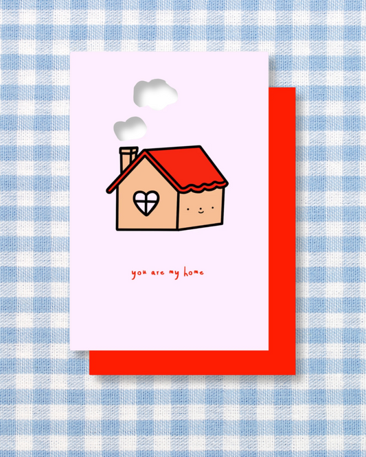 You Are My Home Card