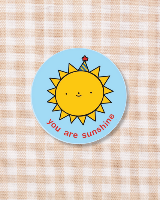 You Are Sunshine Sticker
